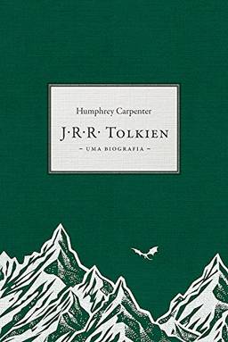 J.R.R. Tolkien. Uma biografia