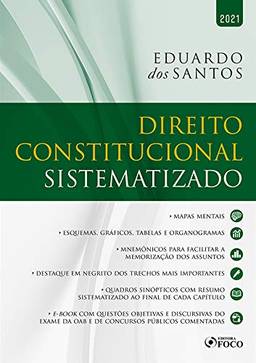 Direito Constitucional Sistematizado - 1ª Ed - 2021