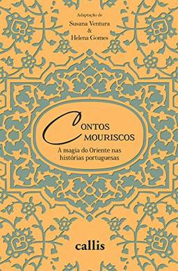 Contos mouriscos: A magia do Oriente nas histórias portuguesas