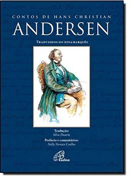 Contos de Hans Christian Andersen: Traduzidos do dinamarquês