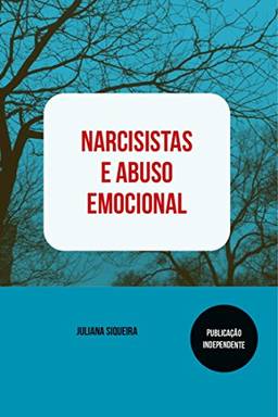 Narcisistas e abuso emocional (Estudando narcisistas Livro 1)