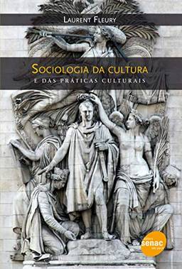 Sociologia da cultura e das práticas culturais