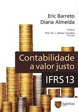 Contabilidade a Valor Justo: IFRS 13