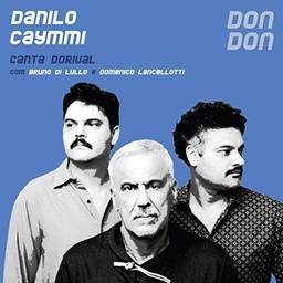 Danilo Caymmi - Don Don Canta Dorival