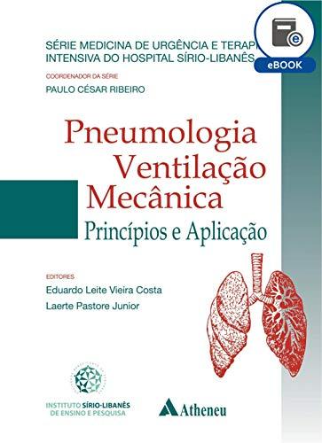 Pneumologia - Ventilação Mecânica - Princípios e Aplicação (eBook) (Série do Hospital Sírio-Libanes)
