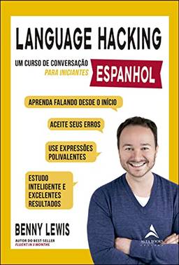 Language hacking - Espanhol: Um curso de conversação para iniciantes