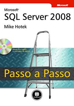 Microsoft SQL Server 2008 - Passo a Passo