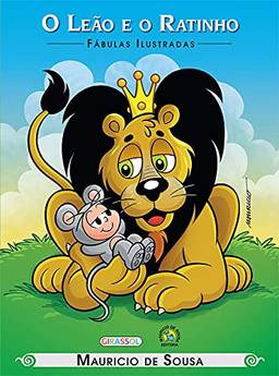 O Leão e o Ratinho (Fábulas ilustradas)