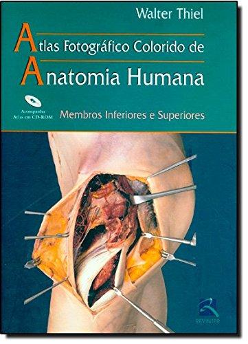 Atlas Anatomia Humana: Membros Inferiores e Superiores