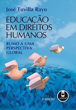 Educação em Direitos Humanos: Rumo a uma Perspectiva Global
