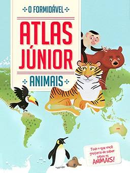 Animais : O formidável atlas Júnior