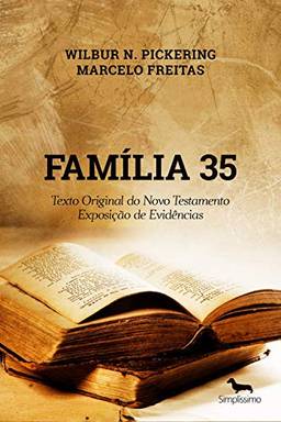 Família 35: Texto Original do Novo Testamento: Exposição de evidências