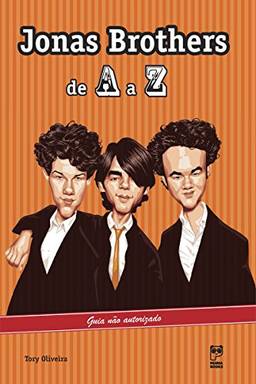 Jonas Brothers de A a Z