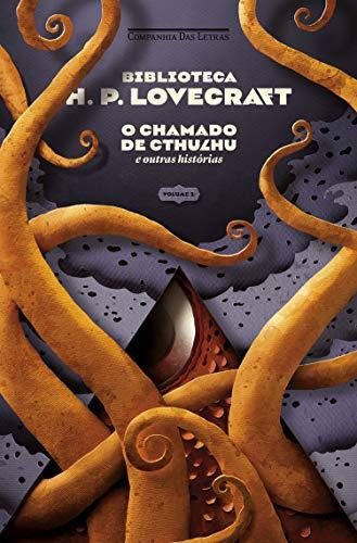 Biblioteca Lovecraft - Vol. 1: O chamado de Cthulhu e outras histórias