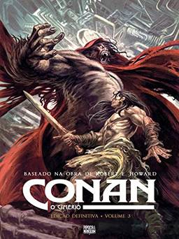 Conan, O CiméRio – EdiçãO Definitiva (Volume 3)