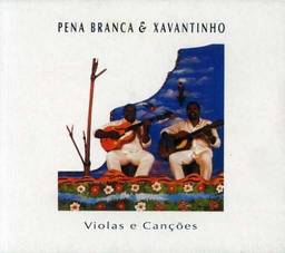 Pena Branca & Xavantinho - Violas E Cancoes