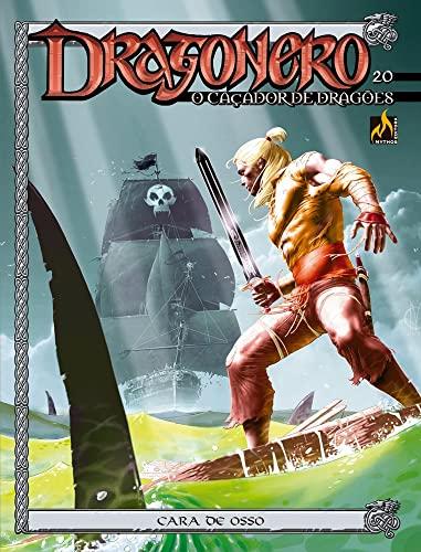Dragonero - Volume 20: Cara De Osso / Os Espectros Do Lago