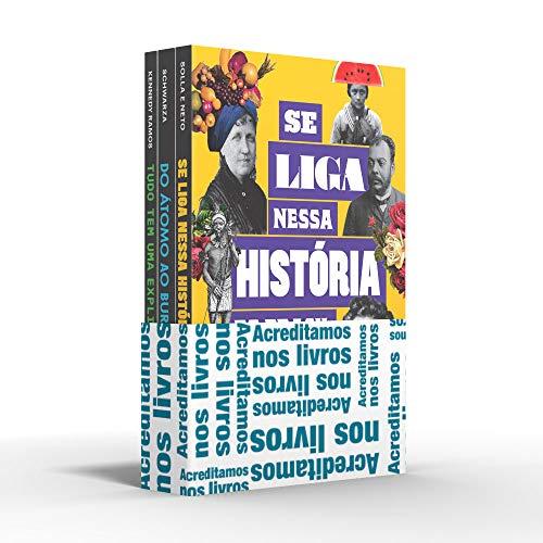 Coletânea Professores do Youtube - Acreditamos nos livros: Se liga nessa história do Brasil / Do átomo ao buraco negro / Tudo tem uma explicação