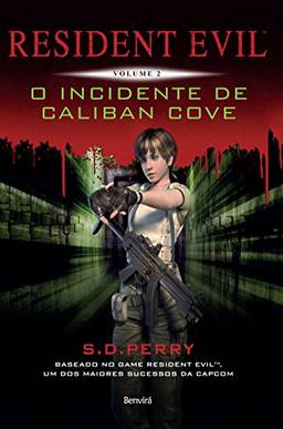 Resident Evil 2 - O incidente de Caliban Cove
