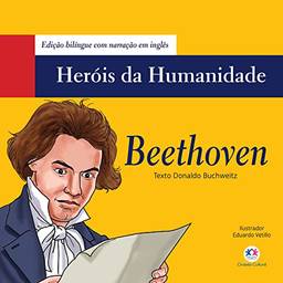 Beethoven (Heróis da humanidade - Edição bilíngue)