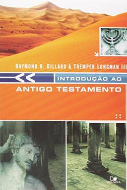 Introdução ao Antigo Testamento - Dillard