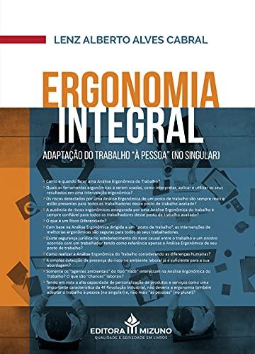 Ergonomia Integral - Adaptação Do Trabalho À Pessoa (no Singular)