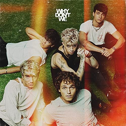 Why Don'T We - The Good Times And The Bad One