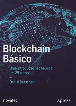 Blockchain Básico: uma Introdução Não Técnica em 25 Passos