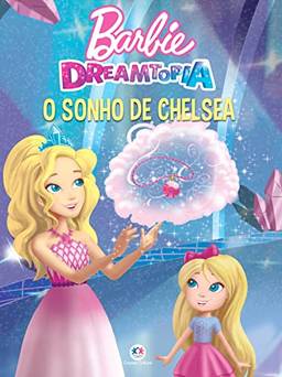 Barbie - O sonho de Chelsea