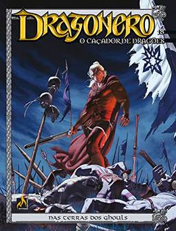 Dragonero - Volume 18: Nas terras dos Ghouls