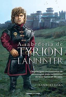 A sabedoria de Tyrion Lannister