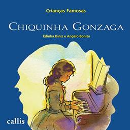 Chiquinha Gonzaga - Crianças Famosas