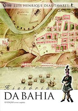 História da Bahia - 12ª edição