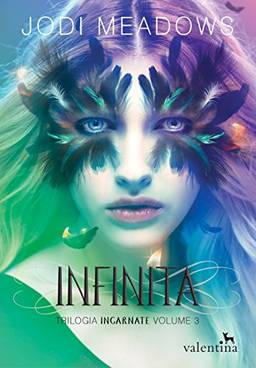 Infinita (Trilogia Incarnate Livro 3)