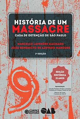 História de um massacre: Casa de detenção de São Paulo