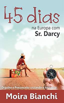 45 dias na Europa com Sr Darcy: Orgulho e Preconceito cruzando o Atlântico