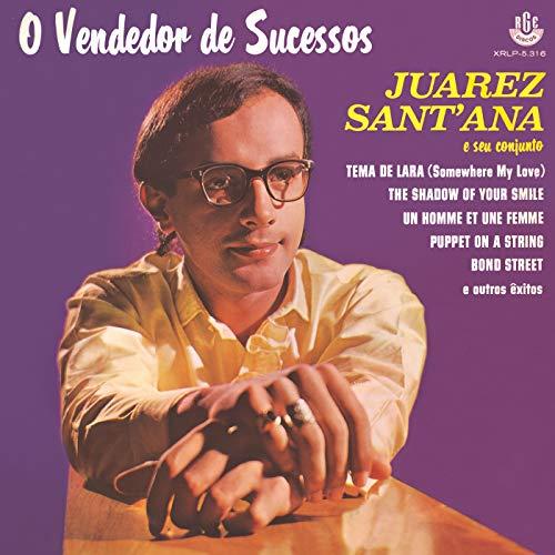 JUAREZ SANT'ANA - O VENDEDOR DE SUCESSOS (1967)