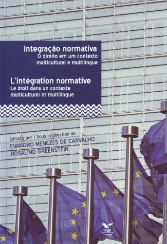 Integração Normativa: o Direito em um Contexto Multicultural e Multilíngue