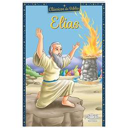 Clássicos da Bíblia: Elias