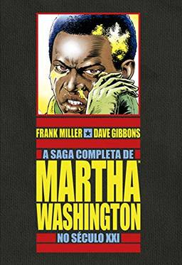 A Saga Completa de Martha Washington no Século XXI