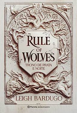 Rule of Wolves (Duologia Nikolai 2): Trono de prata e noite: Trono de prata e noite