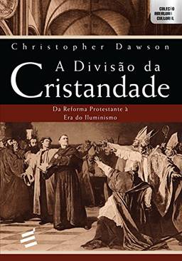 A Divisão da Cristandade