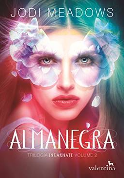 Almanegra (Trilogia Incarnate Livro 2)