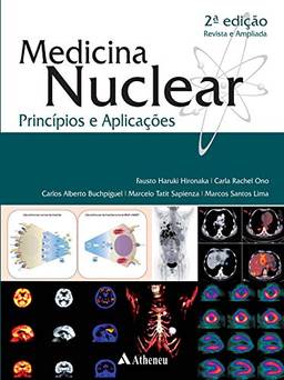 Medicina Nuclear - Princípios e Aplicações - 2ª Edição