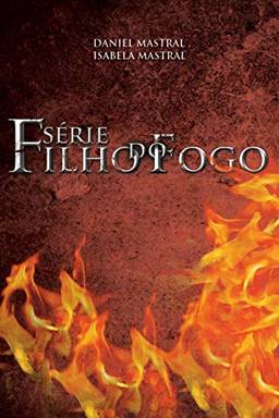 Box Filho do Fogo 1: (volumes I, II e III)