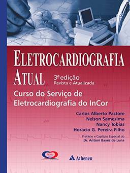 Eletrocardiografia Atual - 3ª Edição