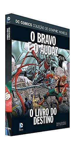 Dc Graphic Novels Ed. 132 - O Bravo E O Audaz: O Livro Do Destino