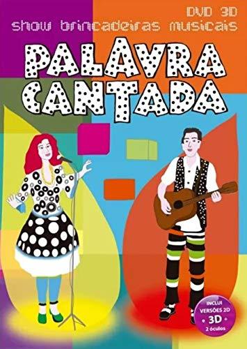 Palavra Cantada - Show Brincadeiras Musicais 2D E 3D [CD]
