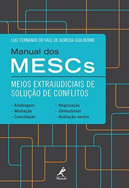Manual dos MESCs: meios extrajudiciais de solução de conflitos