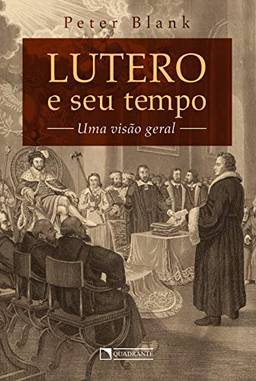 Lutero e seu tempo